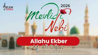 Mevlid I Nebi 2026 Albümü Allahu Ekber M Ali Oğuz Özlem Ajans