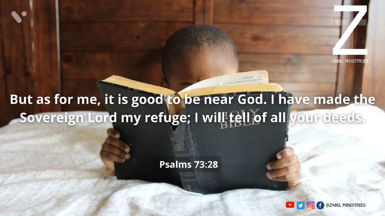 Psalms 73:28 || Zabel Ministries || Bible verse of the day || Message and Prayer