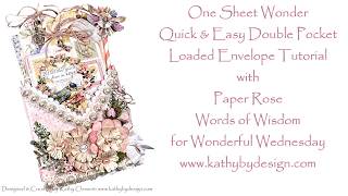 One Sheet Wonder Loaded Pocket Tutorial with Paper Rose Words of Wisdom