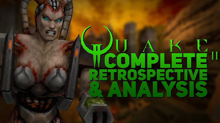 Quake II | An Extensive Retrospective Analysis