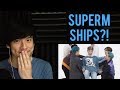 SUPERM FRIENDSHIP TEST REACTION | SUPERM SHIPS, NCT SHIPS, EXO SHIPS AND EVEN KAISOO... 🙃🙃🙃