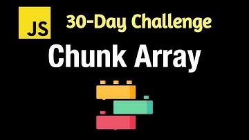 Chunk Array - Leetcode 2677 - JavaScript 30-Day Challenge