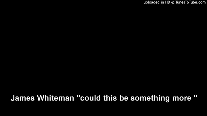 James Whiteman "could this be something more "
