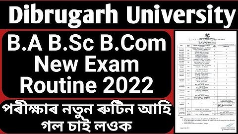B.A B.Sc B.Com New Exam Routine 2022 || Dibrugarh University New Exam Program