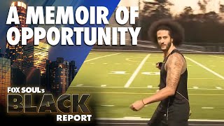 Colin Kaepernick Opens Up About Racism In His Childhood Home | FOX SOUL's Black Report