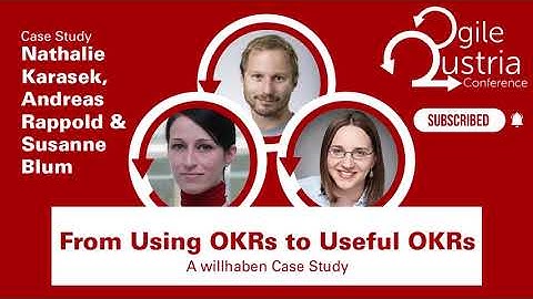 Agile Austria Conference 2022 | From using OKRs to useful OKRs | Karasek, Rappold, Blum