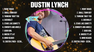 Dustin Lynch Greatest Hits Full Album ▶️ Top Songs Full Album ▶️ Top 10 Hits of All Time