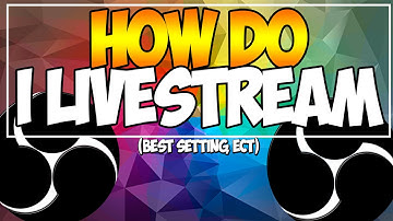 How I Livestream, Best OBS Setting for Slow Internet ! 720p Streaming Setup