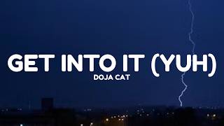 Doja Cat - Get Into It (Yuh) (Lyrics)