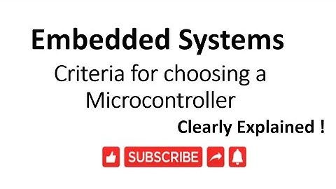 [ES-EN-5]criteria for a choosing microcontroller in embedded system- lesson 5