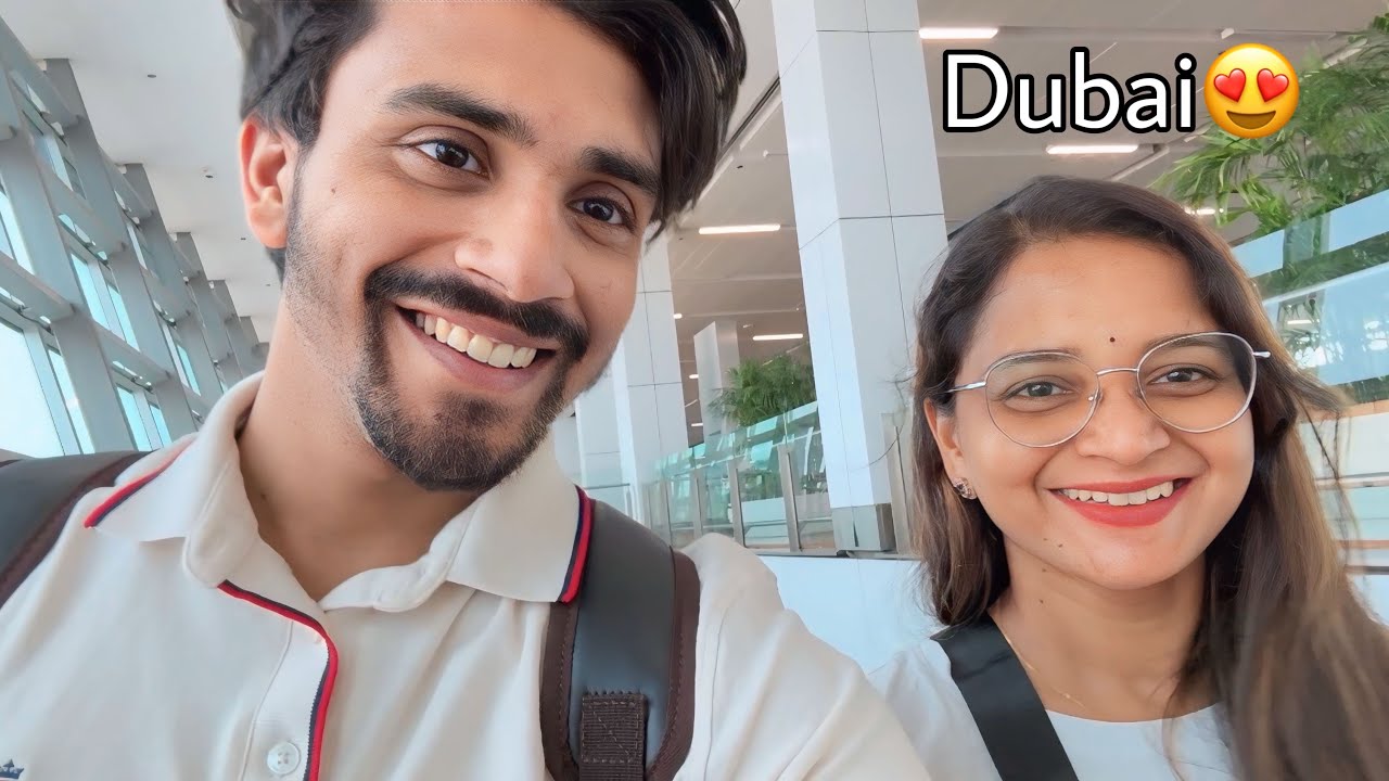 Ham Dubai Aa Gaye😍