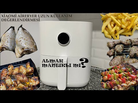 Xiaomi Air Fryer Uzun Kullanım Değerlendirmesi | Almak mantıklı mı?