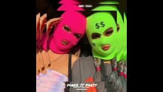 MAKE IT PARTY - RYAN TMR X FARID EGALL X UNGKESHADOW