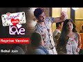 Internet Wala Love (Reprise Version) | Rahul Jain | Tune Lyrico