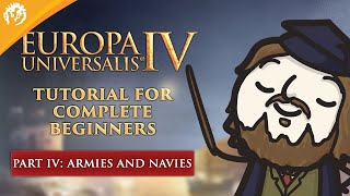 Europa Universalis IV: Tutorial For Complete Beginners with MordredViking #4 - Armies and Navies