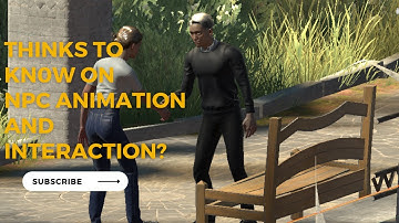 Things to know | NPC interaction | UNITY ENGINE