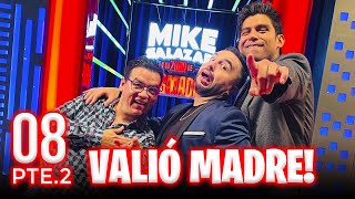 Parte 2 Y - Mike Salazar Y Su Zona De Desmadre Temp5 Ep08