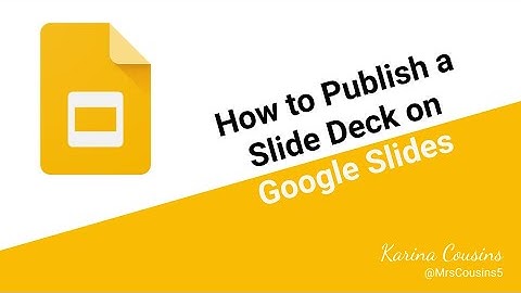 Google Slides Tutorial How to Publish a Slide Deck