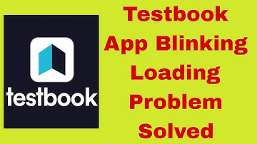 Testbook App Blinking Problem Solve | testbook app loading problem