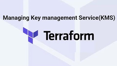 Managing Key management Service(KMS) With Terraform