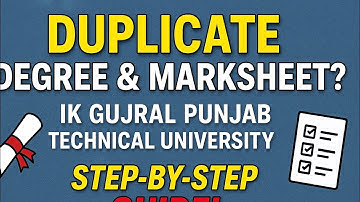 How to Get Duplicate Degree & Marksheet from IK Gujral Punjab Technical University