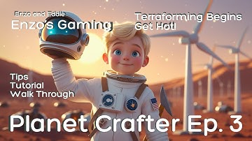 Terraforming has begun! Get Hot Get Expanded! Planet Crafter Episode3 #planetcrafter @EnzoandEddie