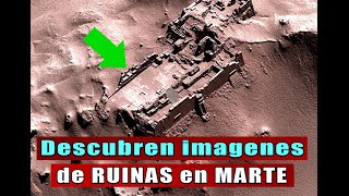 DESCUBIERTAS IMAGENES DE RUINAS EN EL PLANETA MARTE