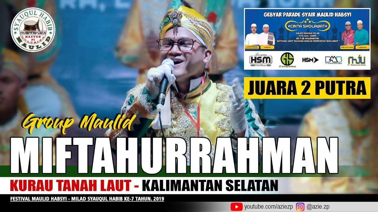 Miftahurrahman - Kurau Tanah Laut, Kalsel. ( Juara 2 Festival Maulid SyaHab 2019)
