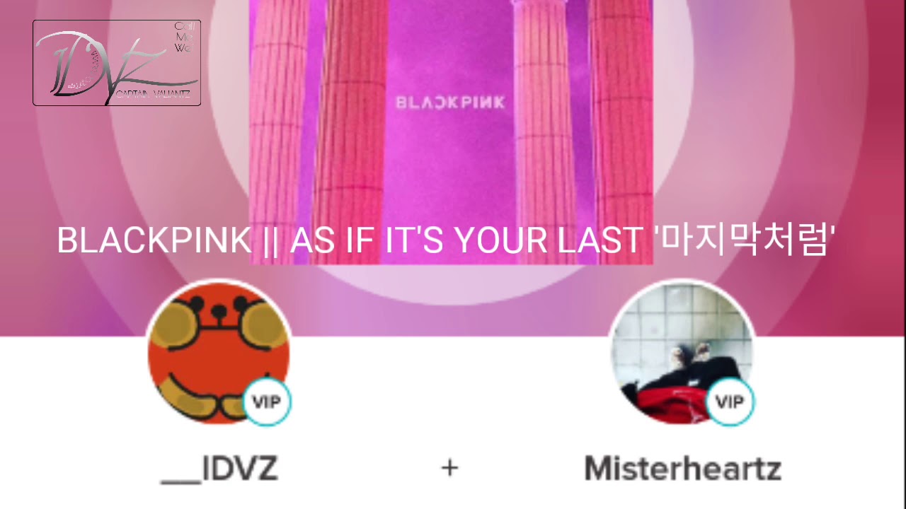 HEART ROCKER (Cover) ft IDVZ - BLACKPINK || AS IF IT'S YOUR LAST '마지막처럼'