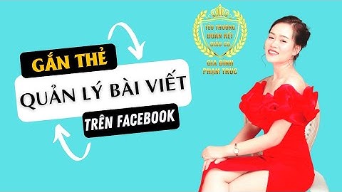 Quản lý bài viết trên Facebook