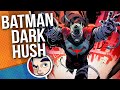 Dark Multiverse: Batman Hush - Complete Story | Comicstorian