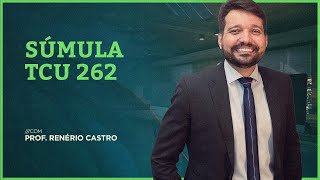 Inexequibilidade da proposta Sumula TCU 262