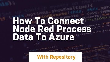 How to connect node red process data to azure