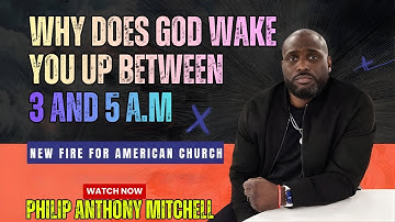 ⚠️ URGENT: Why God Wakes You Up Between 3AM and 5AM (Do Not Ignore) | Philip Anthony Mitchell