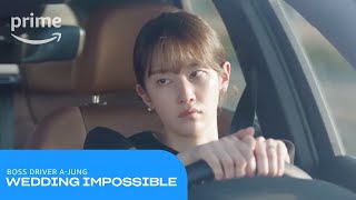 Wedding Impossible: Boss Driver A-Jung | Prime Video