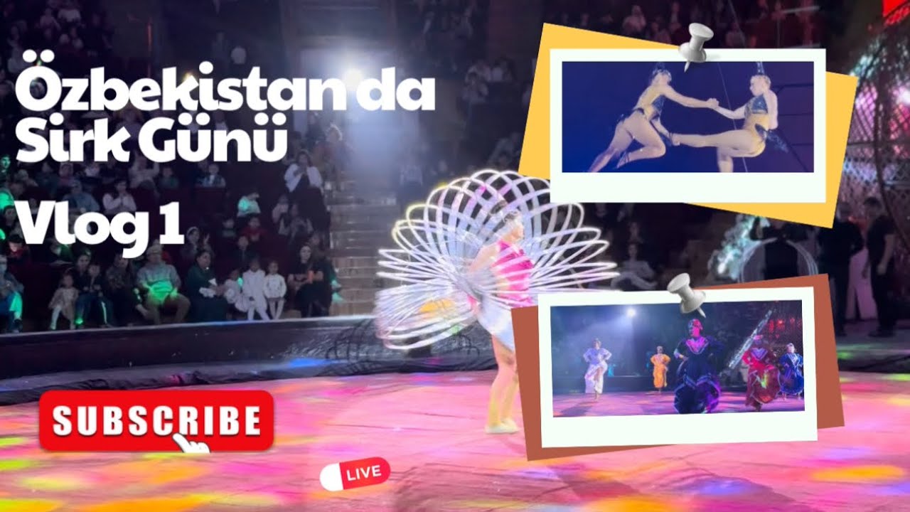 Özbekistan’da Sirke Gittik! 🎪 Ne Gördük İnanamazsınız! Vlog 1 