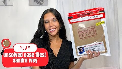 unsolved case files mystery murder game! sandra ivey case.. let