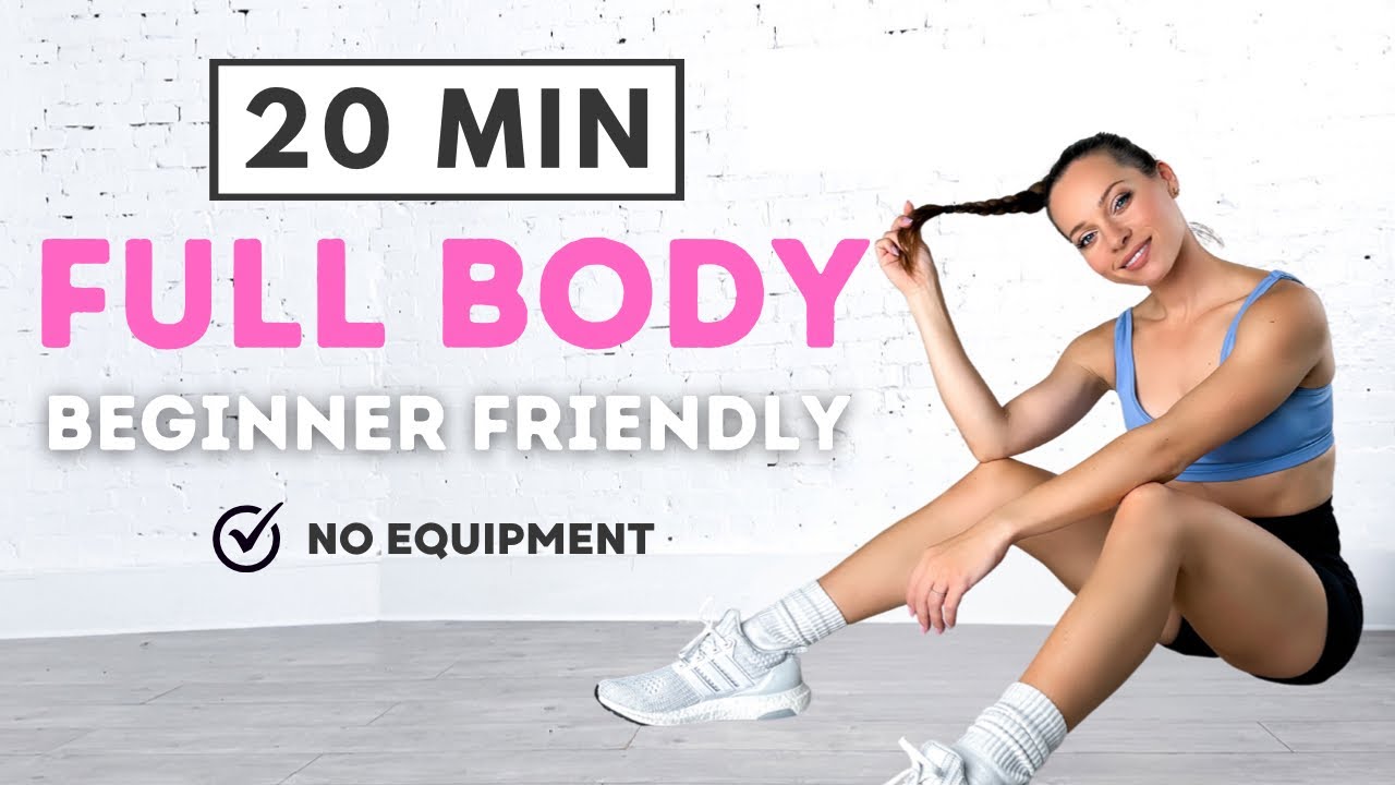 20 MIN FULL BODY WORKOUT | No Equipment | Beginner Friendly - YouTube