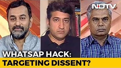Reality Check  | WhatsApp Hack: Targeting Dissent?