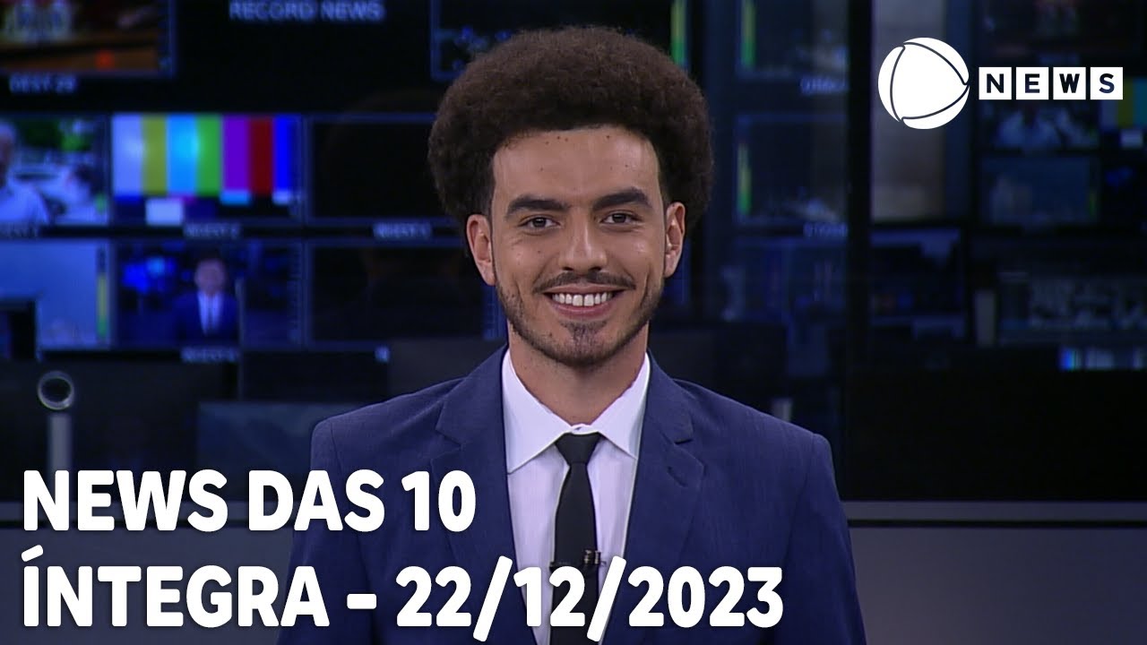 News das 10 – 22/12/2023