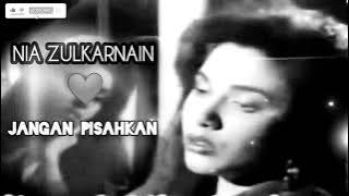 Nia Zulkarnain - Jangan Pisahkan‼️ Lirick
