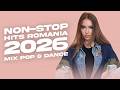 Non-Stop Hits România 2026 | Mix Pop & Dance