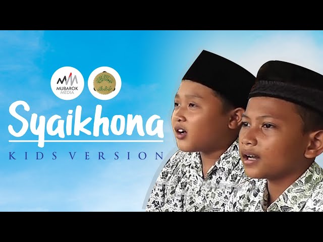 SYAIKHONA KIDS VERSION | OFFICIAL MUSIC VIDEO | ALBUM BINGKISAN 1 ABAD class=