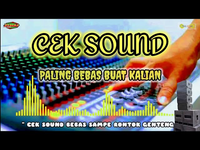 CEK SOUND BEBAS SAMPAI RONTOK GENTENG PARA TETANGGA KALEM BASS GLERR TERBARU class=