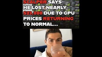 scalper loses 23000$ due to gpu prices returning to normal