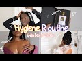 The Ultimate Hygiene Routine: Soft Skin 101, Feminine Hygiene, Body Care Routine &amp; MORE!