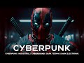 Cyberpunk music  deadpool  dark techno  ebm  dark electro mix music  copyright free 
