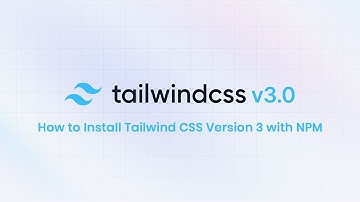 How to install tailwind css version 3 with npm