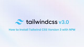 How to install tailwind css version 3 with npm