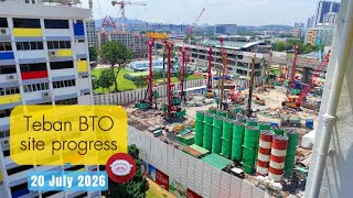 🏗️ ❲20 Jul 2026❳ Teban Breeze & Heights HDB BTO site progress 👣🌤️